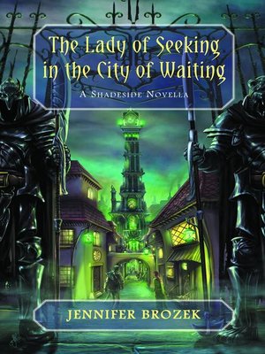 cover image of The Lady of Seeking in the City of Waiting